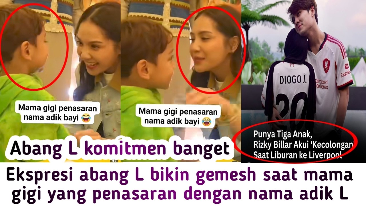 EKSPRESI ABANG L BIKIN GEMESH SAAT MAMA GIGI PENASARAN DENGAN NAMA ADIK L