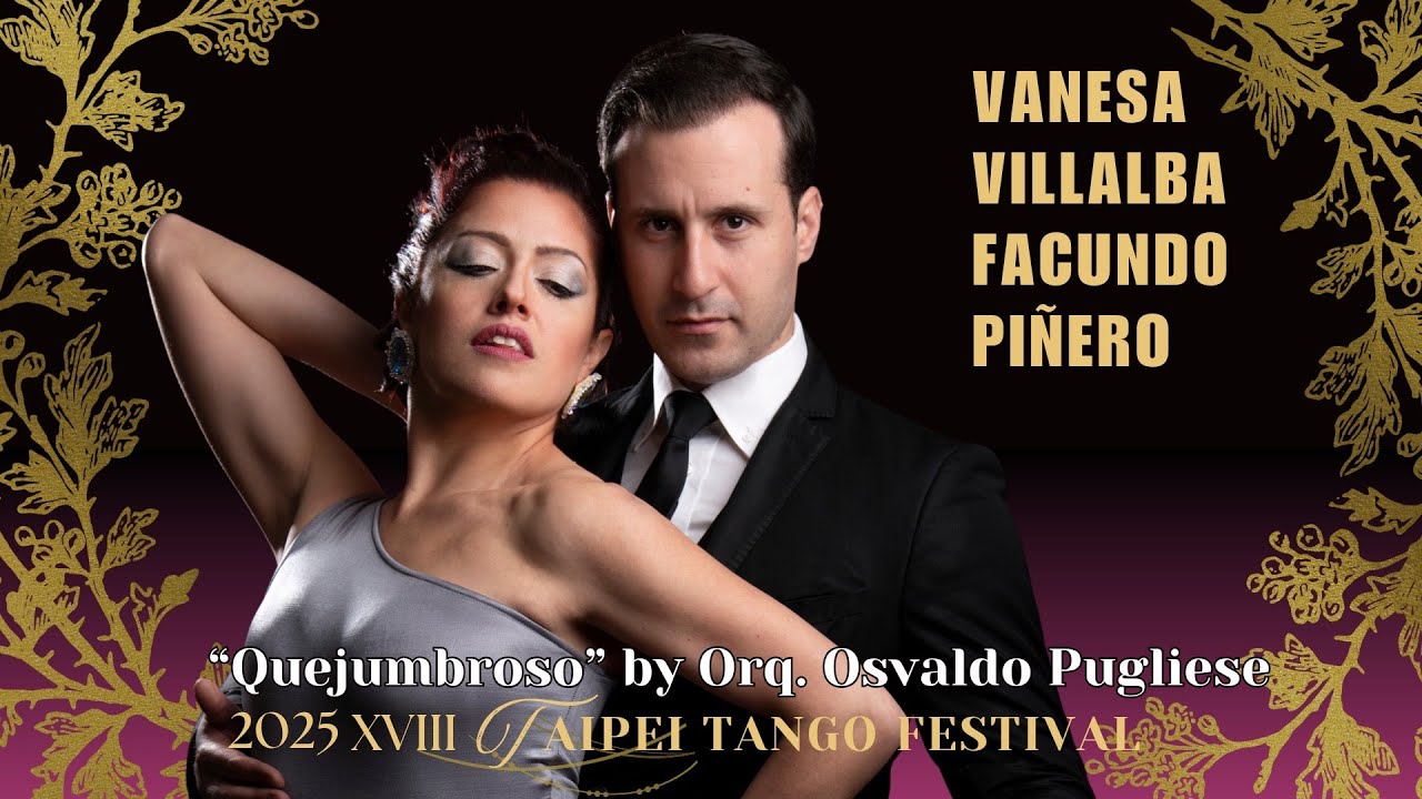 Vanesa y Facundo “Quejumbroso” - Farewell Exhibition of 2025 XVIII Taipei Tango Festival