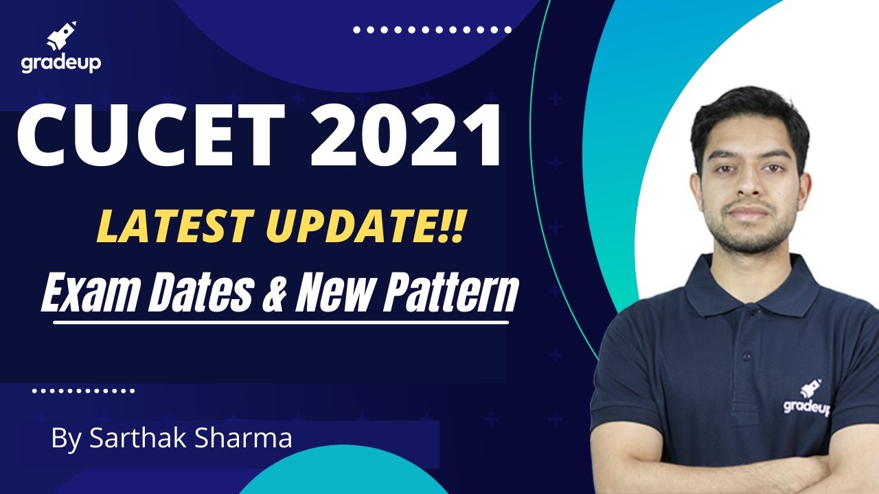 CUCET 2021 Latest Update | CUCET New Exam Pattern, Exam Dates & Admissions | Gradeup
