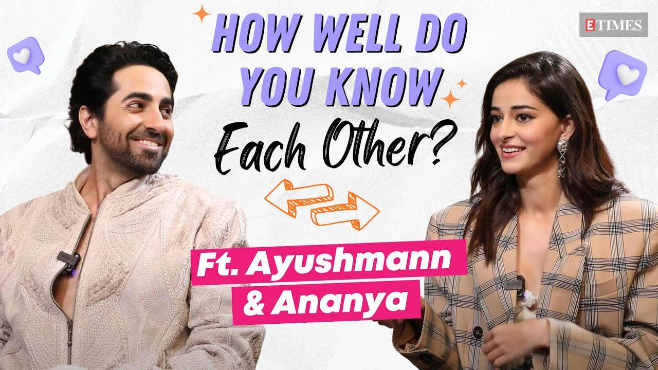 Ayushmann Khurrana V/S Ananya Panday: How Well Do You Know Each Other? | Dream Girl 2