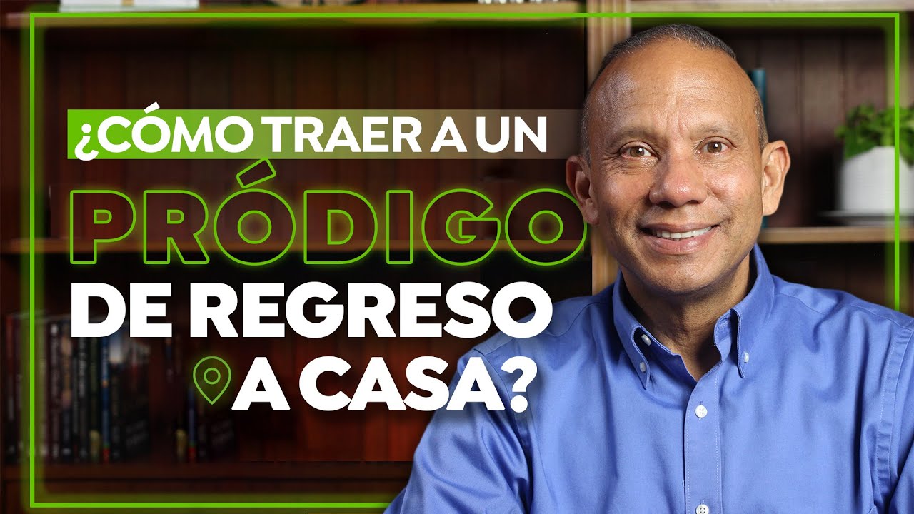 ¿Cómo traer a un pródigo de regreso a casa? | Conferencia con Sixto Porras
