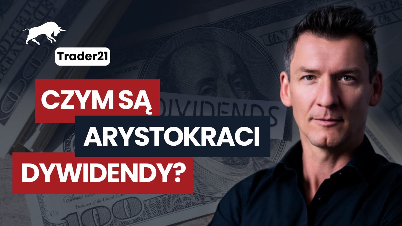 Czym są Arystokraci Dywidendy? - Trader21