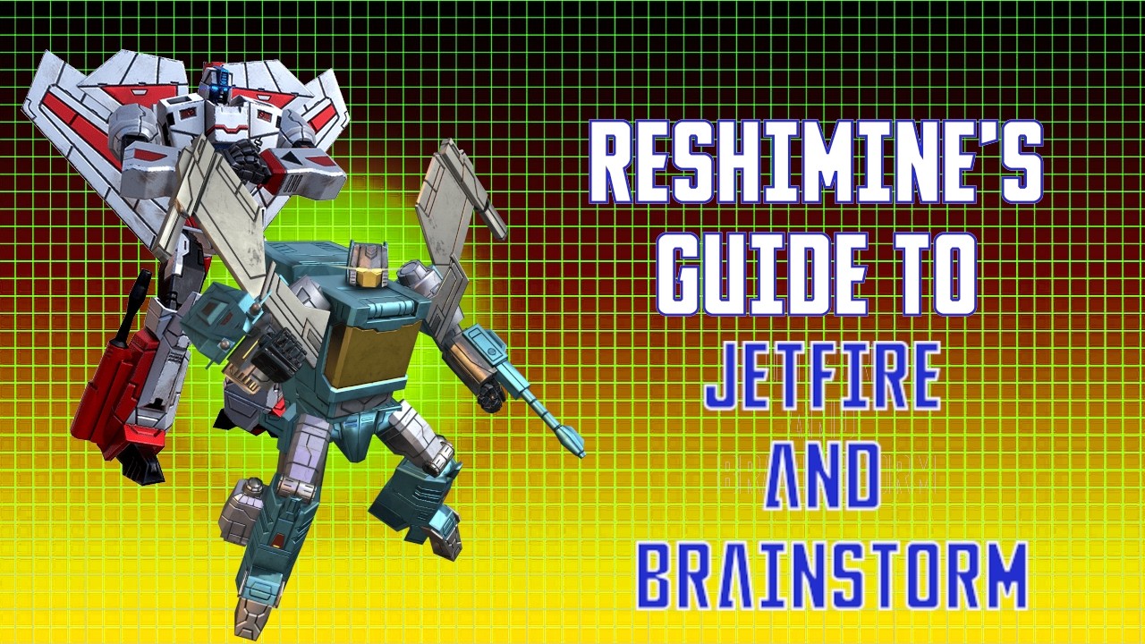 Transformers Earth Wars Guide: Brainstorm/Jetfire (Part 2: Jetfire)