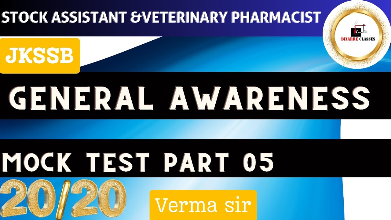 GENERAL AWARENESS PRACTICE SET 05 //JKSSB STOCK ASSISTANT AND VETERINARY PHARMACIST// BY VERMA SIR