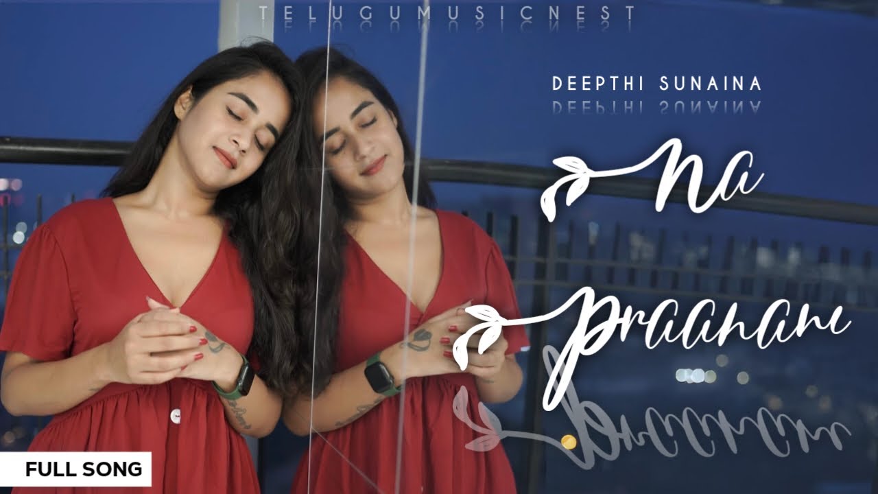 Na Praanam | Official Music Video | Deepthi Sunaina | Telugu Music Nest