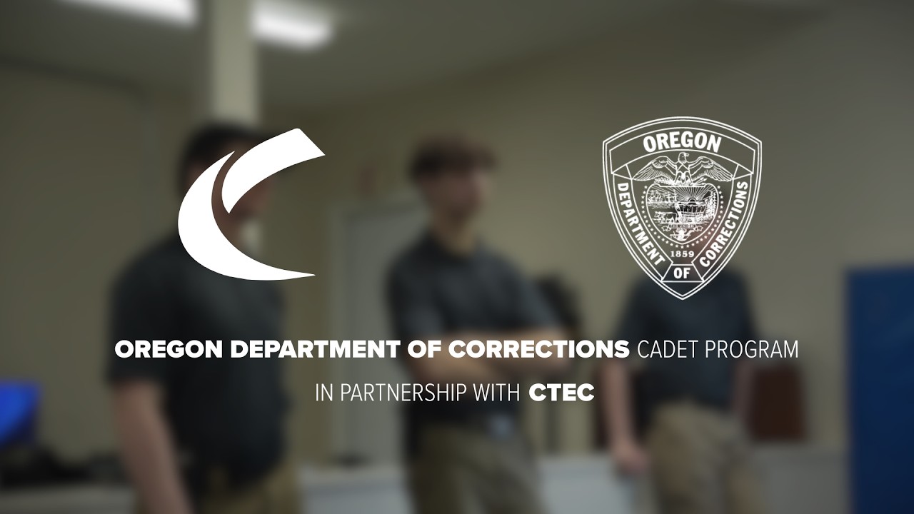 CTEC - Oregon Department of Corrections Cadet Program