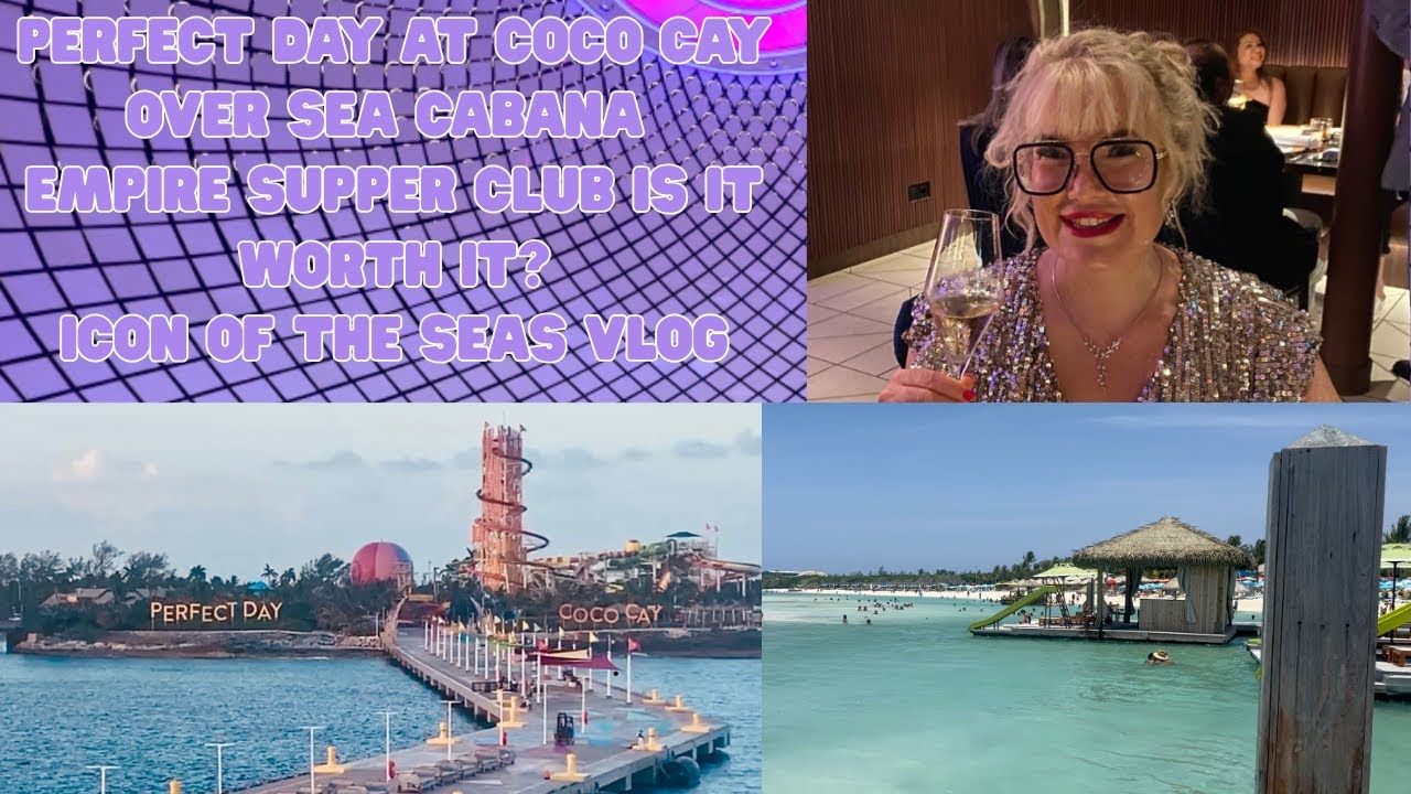 Икона морей, каюта Over Sea в Коко-Кей и клуб Empire Supper.