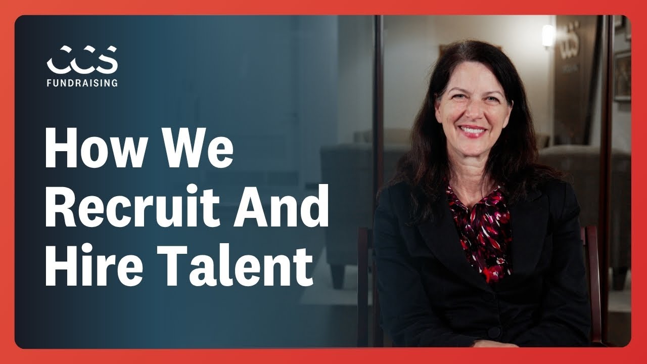 How CCS Fundraising Recruits And Hires New Employees