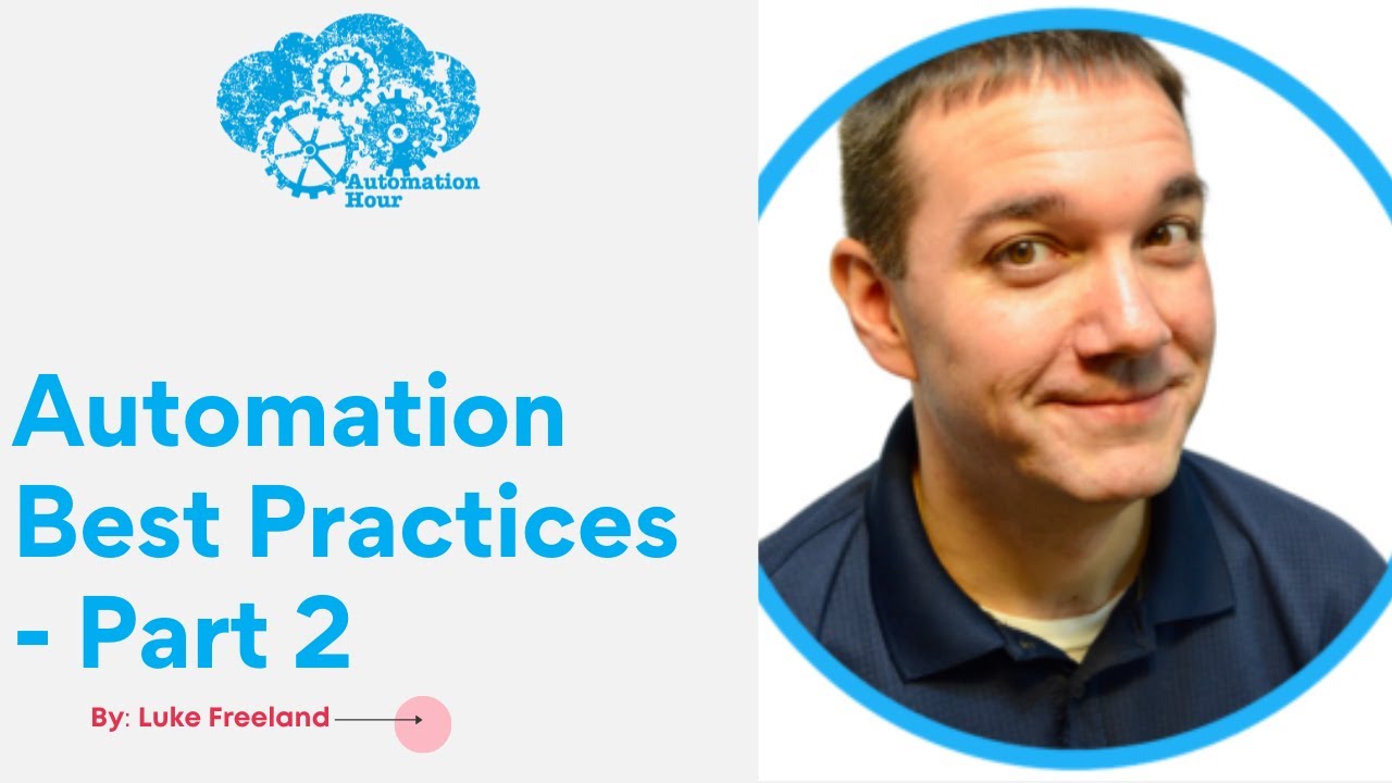 Automation Best Practices   Part 2