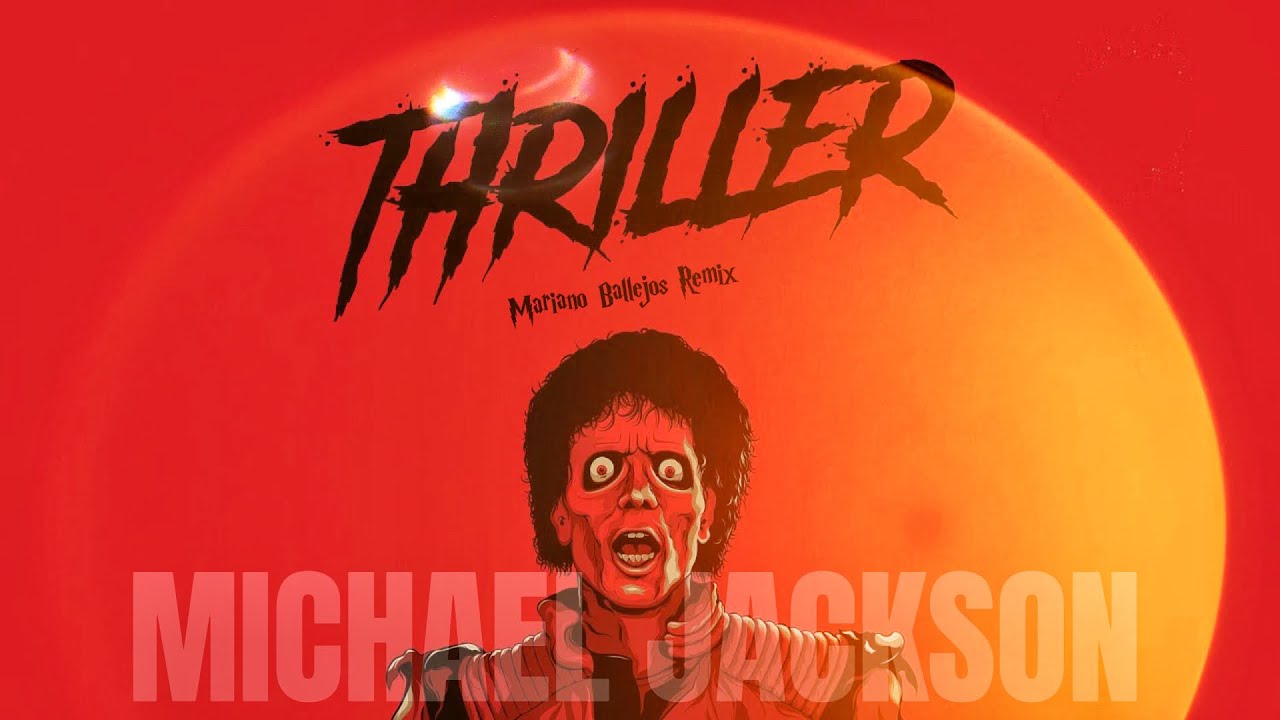 Michael Jackson - Thriller (Mariano Ballejos Remix)