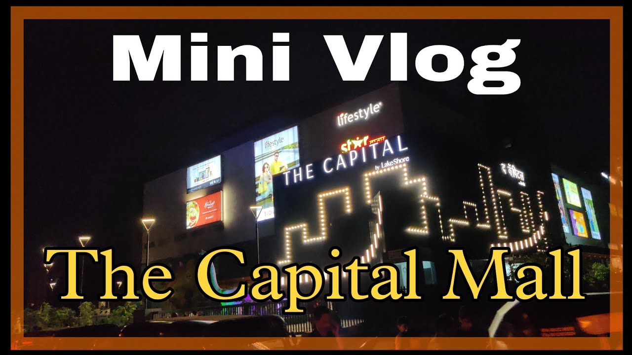 Mini Vlog - The Capital Mall