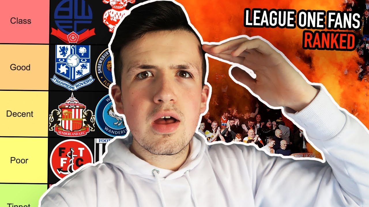 RANKING *LEAGUE ONE FANS* from CLASS to TINPOT