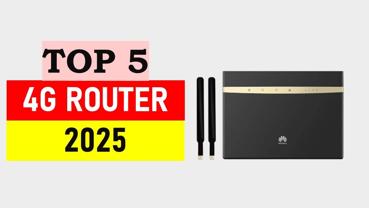Best Huawei 4G Router 2025 - Top 5 Best Huawei 4G Router in 2025
