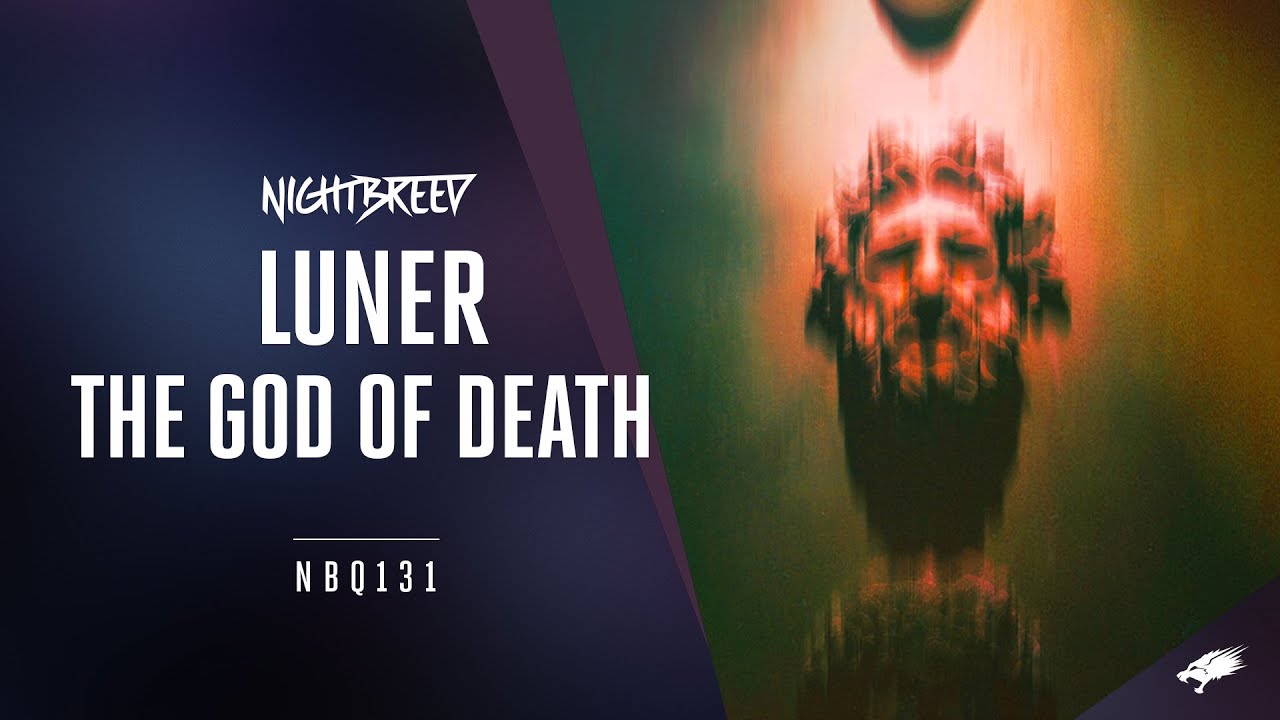 Luner - The God of Death