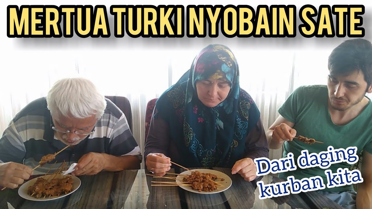 MERTUA TURKI NYOBAIN SATE :D DIMASAK DARI DAGING KURBAN KITA, SUKA GAK YA?