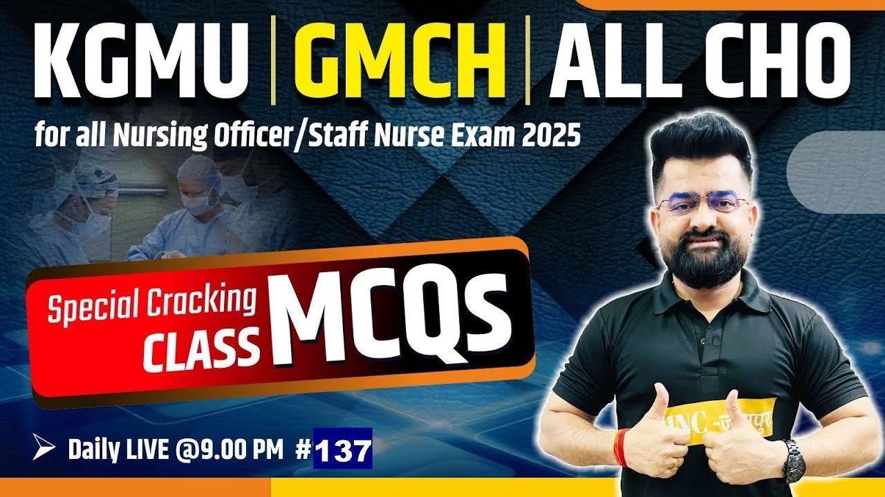 KGMU | GMCH | ALL CHO  for all Nursing Officer /Staff Nurse Exam || MCQ #137 #Ravi sir