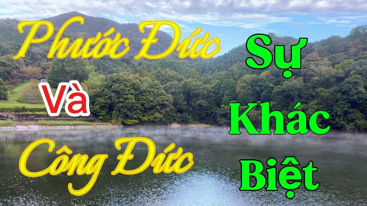 Sự khác biệt giữa Phước Đức và Công Đức