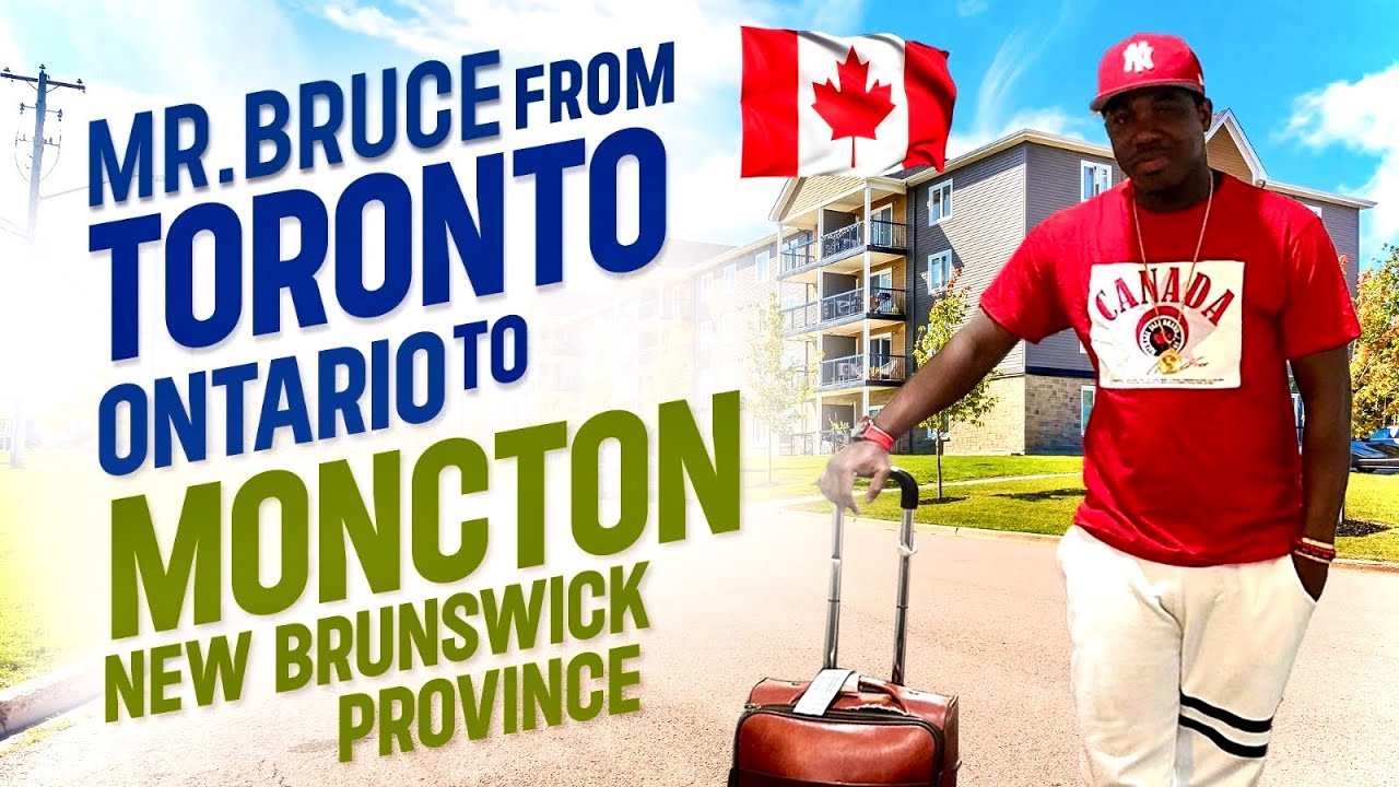 Mr. Bruce From Toronto Ontario To Moncton New Brunswick Province Canada 🇨🇦