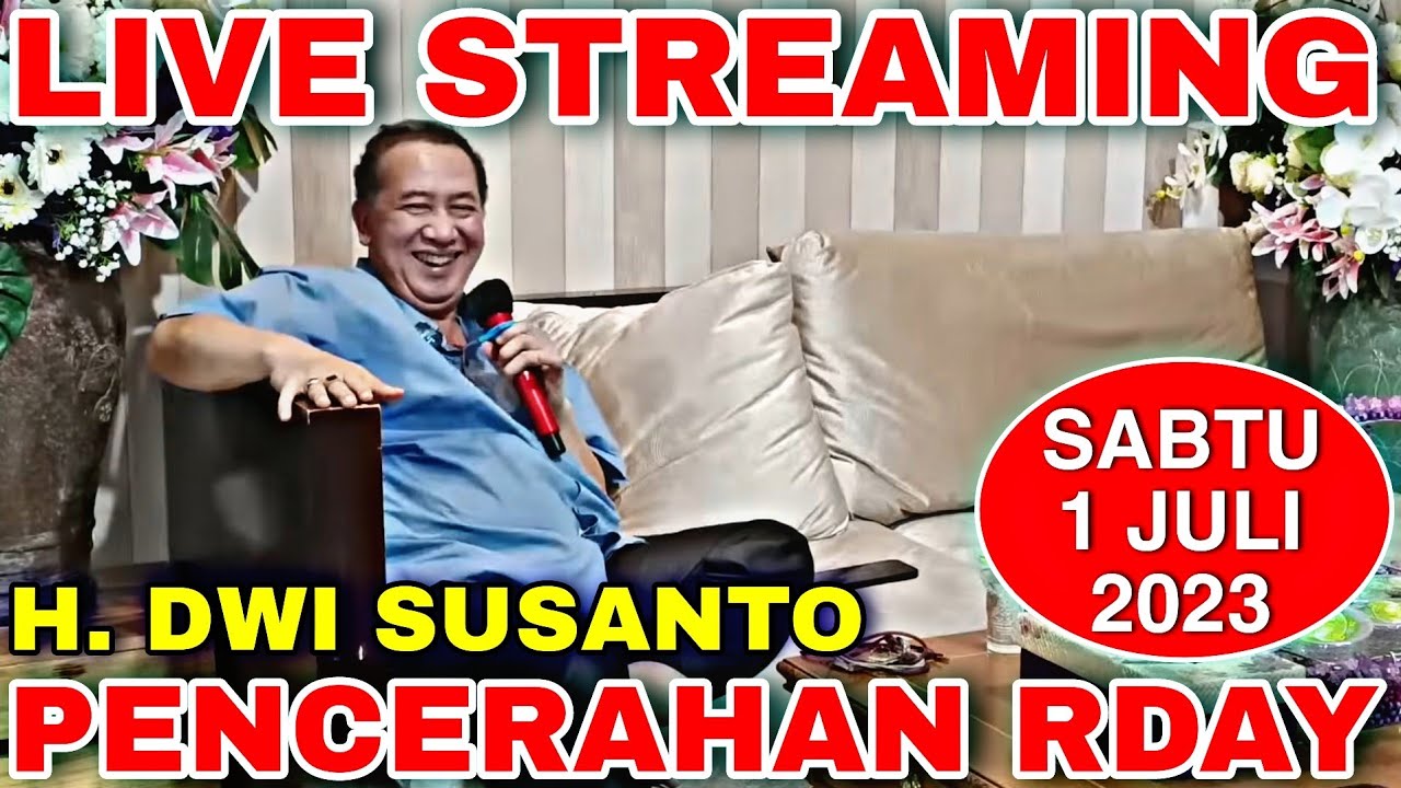 🔴 LIVE STREAMING RDAY PENCERAHAN H.DWI SUSANTO // CARA MELUNASI HUTANG // SABTU 1 JULI 2023 (PART 1)