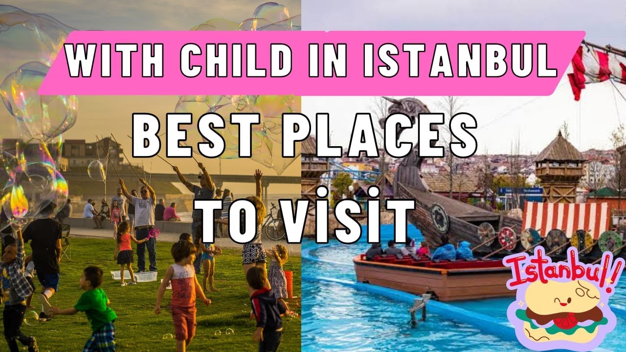 Entertainment Centers for Children in Istanbul  #turkeytravelguide