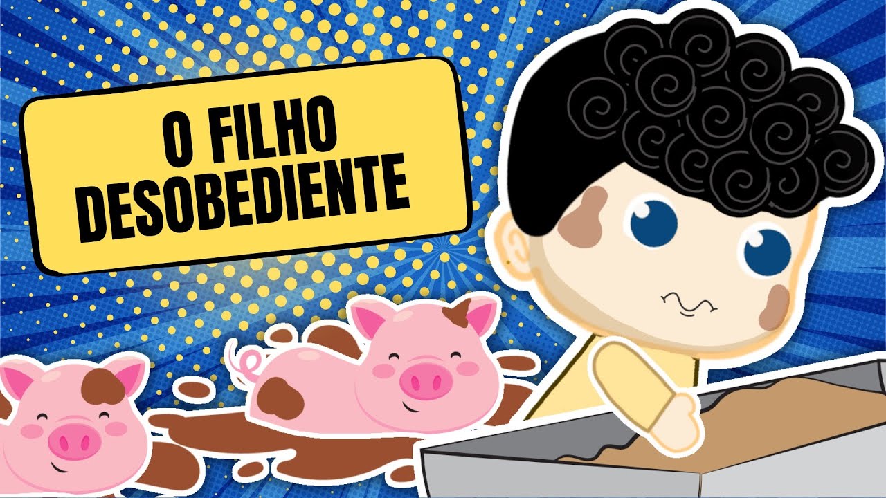 O Filho Desobediente - Lição 8 - A História do Filho Pródigo