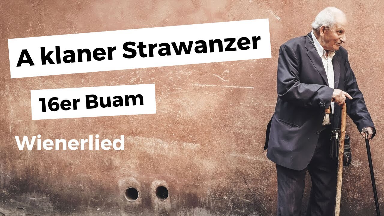16er Buam /A klaner Strawanzer / Wienerlied