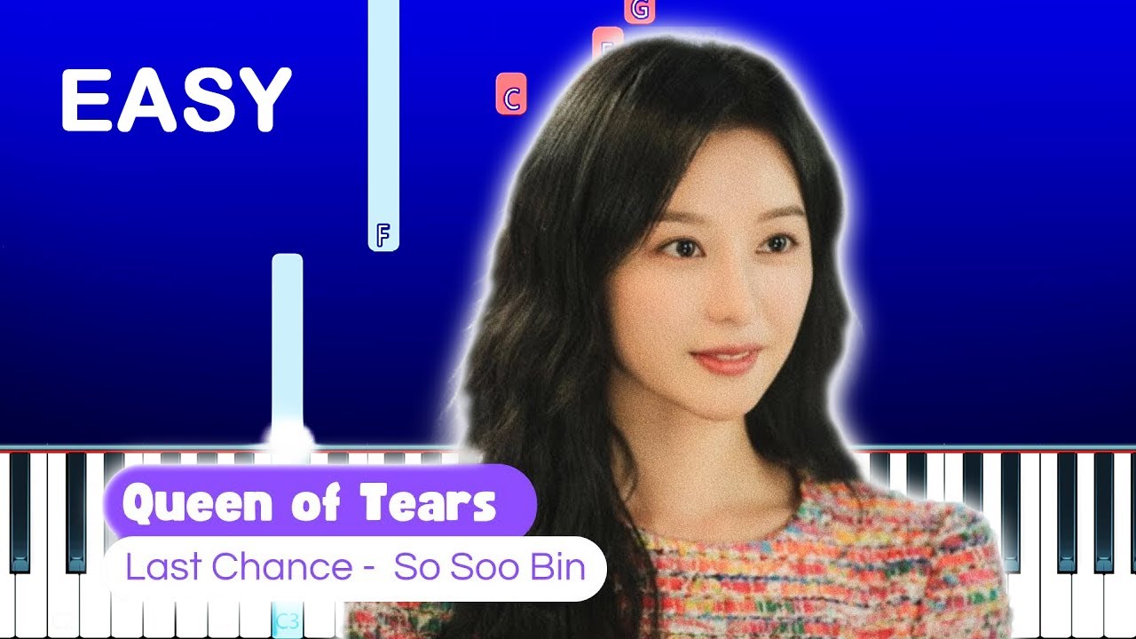 So Soo Bin (소수빈) - Last Chance (Queen of Tears OST Part 8)(Easy Piano Tutorial)