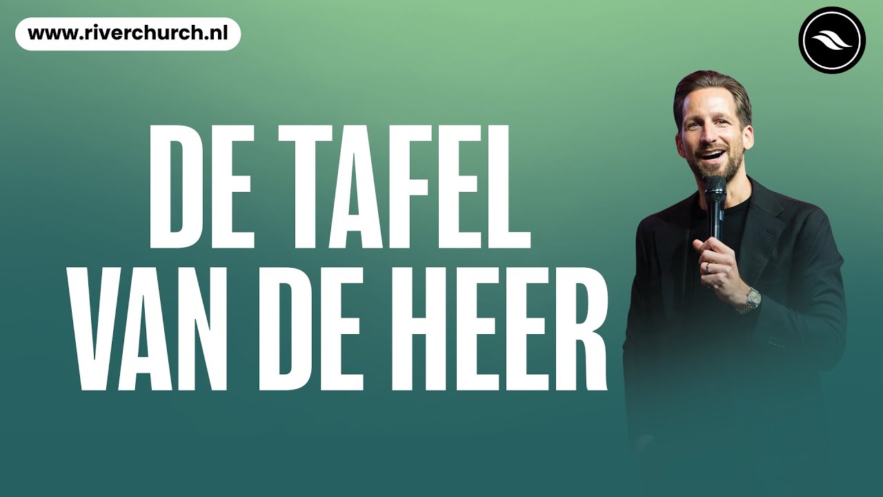 De Tafel van de Heer | Ben Kroeske | River Church Nederland