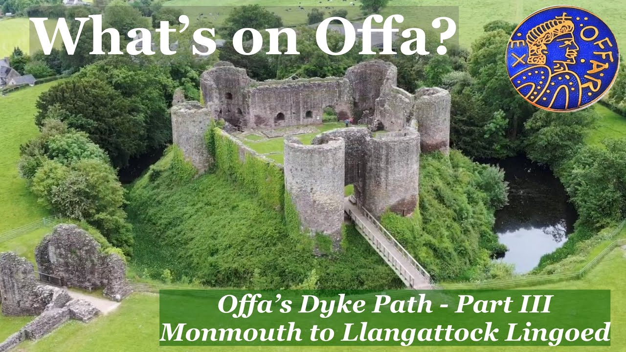 What's on Offa? - Offa's Dyke Path - Part III - Monmouth to Llangattock Lingoed