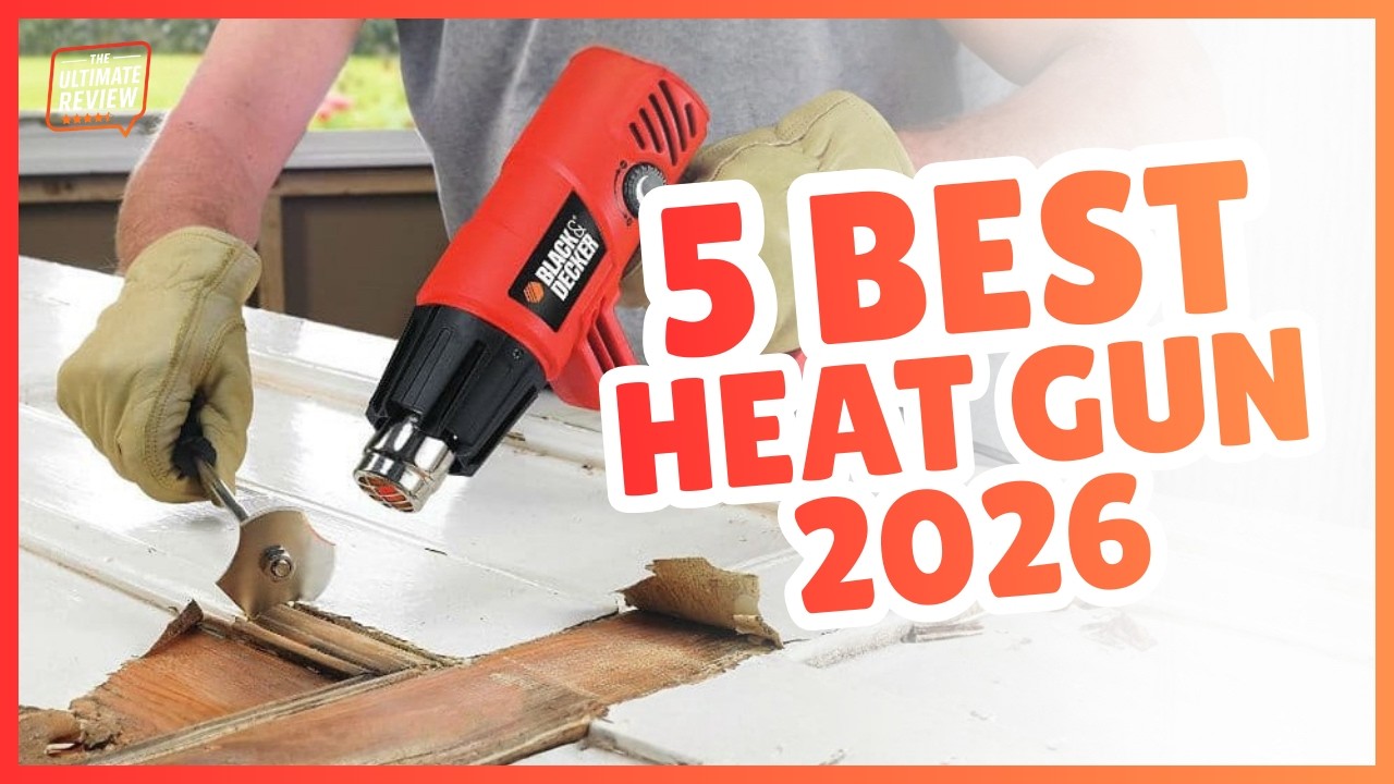 From Paint Stripping to Electronics: The Best Heat Gun Selection (2026)