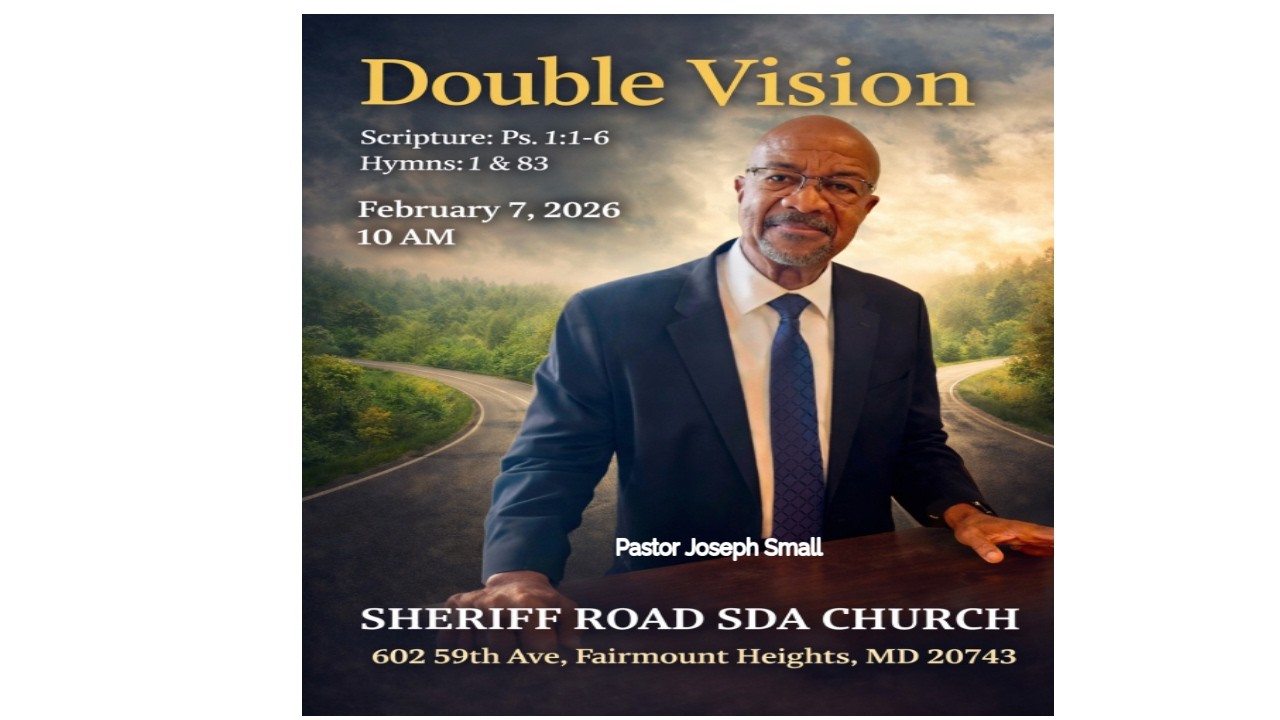 Sheriff Road SDA Company Sabbath Worship Service Double Vision (Pastor Jospeh Small)