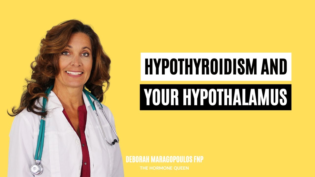 How Your Hypothalamus Affects Hypothyroidism | Thyroid Health Explained