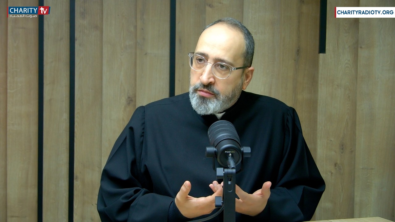 الرعية وخدمة المحبة في زمن الصوم مع الخوري د. جورج نخّول