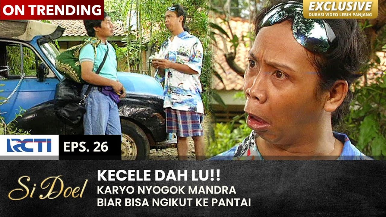 KESEL BENER!! Mandra Kaga Mao Mulangin Duit Karyo | SI DOEL | EPS.26 | SEASON 2 (1/2)