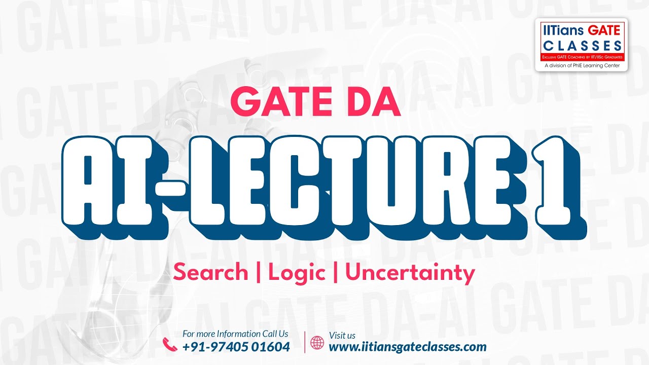 GATE DA Artificial Intelligence | Lecture 1 | Search, Logic & Uncertainty
