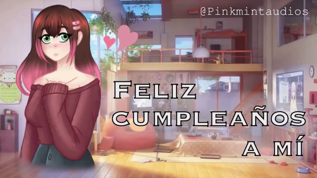 ASMR Feliz Cumpleaños a Mí (Cumpleaños de tu novia) (Genero Neutral)