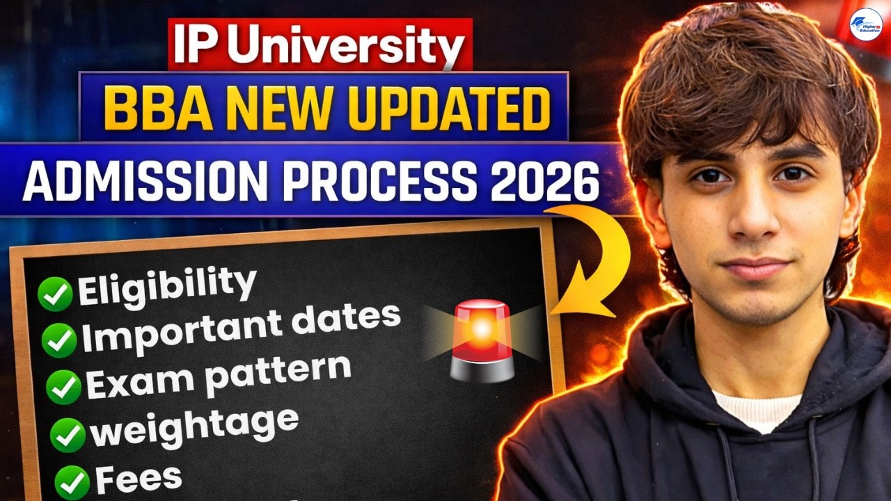 IP University BBA Admission Process 2026 | IPU CET Syllabus, Top Colleges & Placements