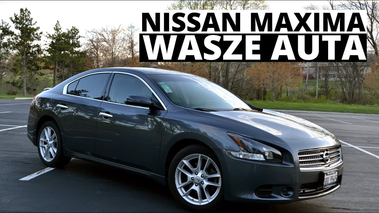 Nissan Maxima - Wasze auta - Test #23 - Robert
