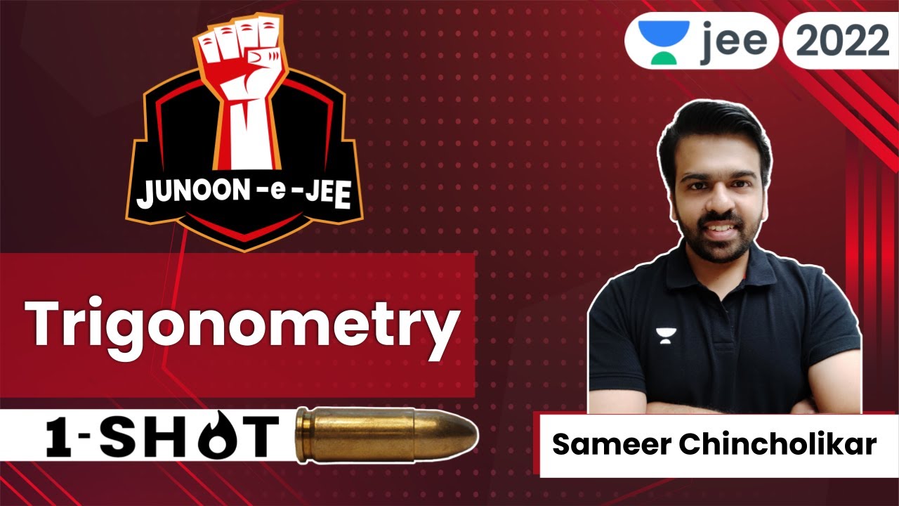 Trigonometry | JEE 2024 | One shot | Unacademy JEE | Maths | Sameer Chincholikar #jee2024