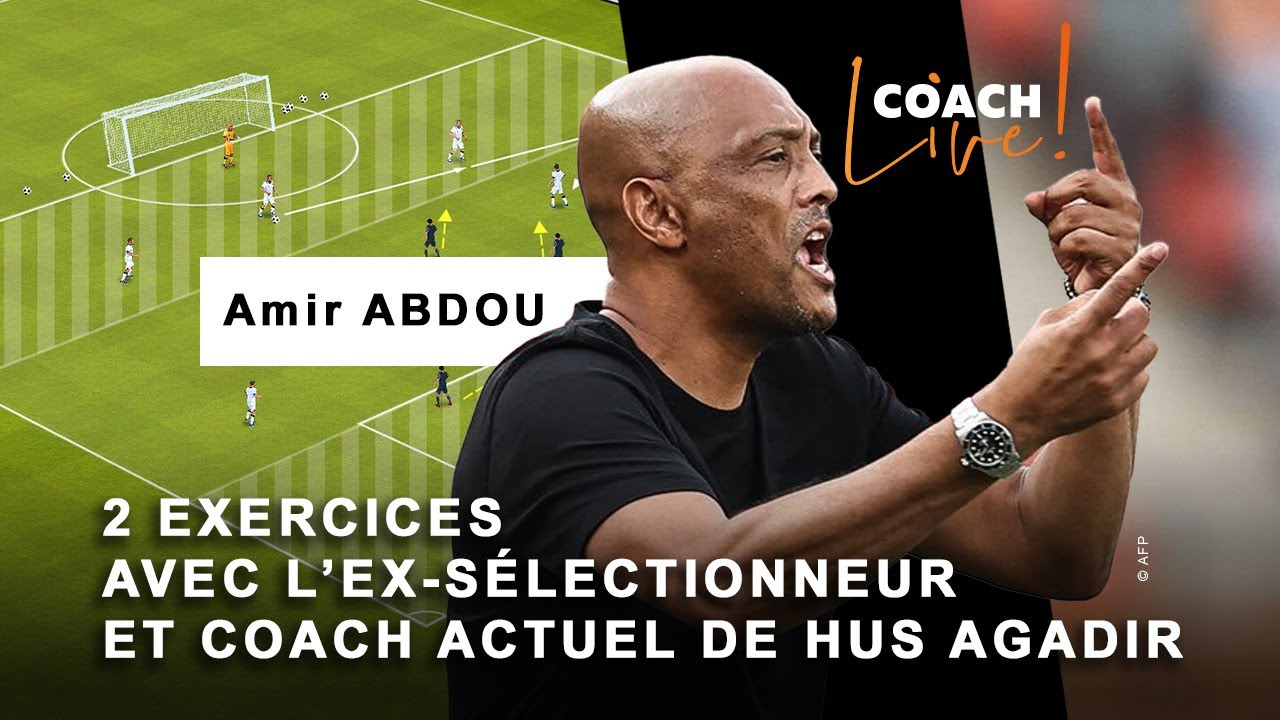 Amir Abdou – Deux exercices, dont un 4-4-2 tactique, avec un sélectionneur d’élite ⚽ | Coach Live