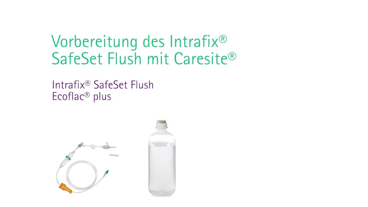 Anwendungsfilm Intrafix® SafeSet Flush
