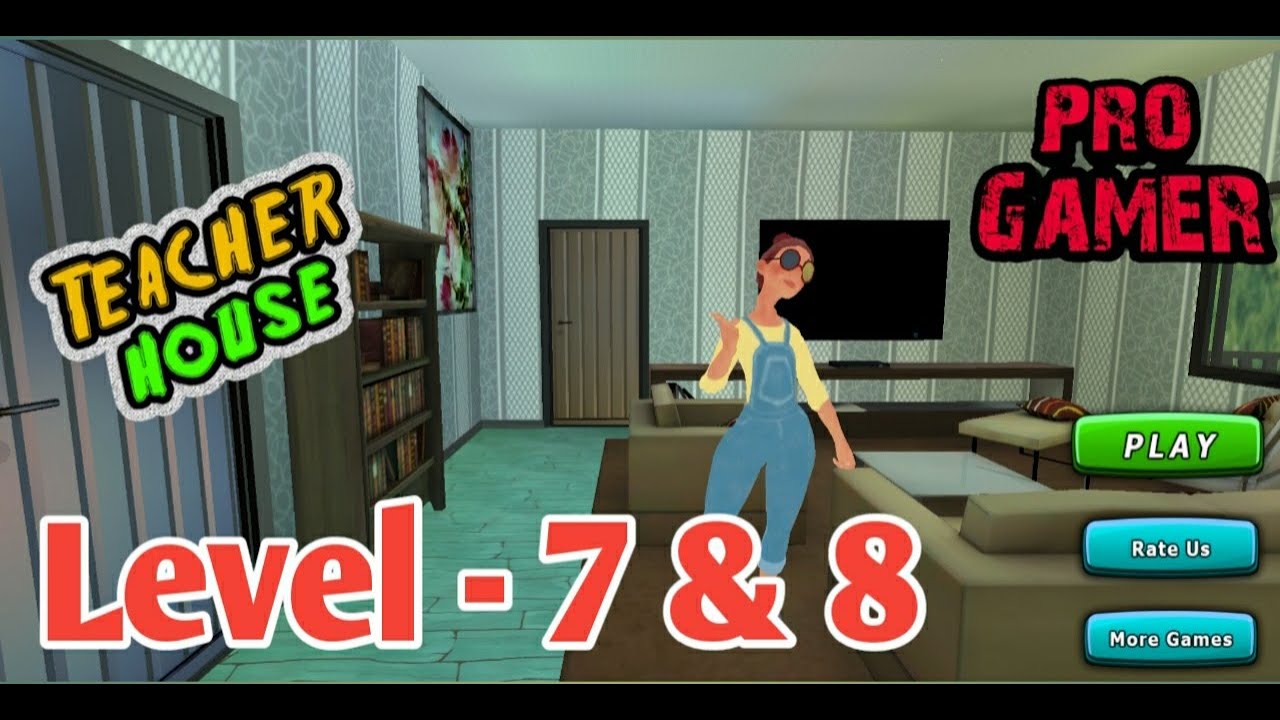 Hello crazy scary teacher Level 7and 8 | Android games | Pro Gamer