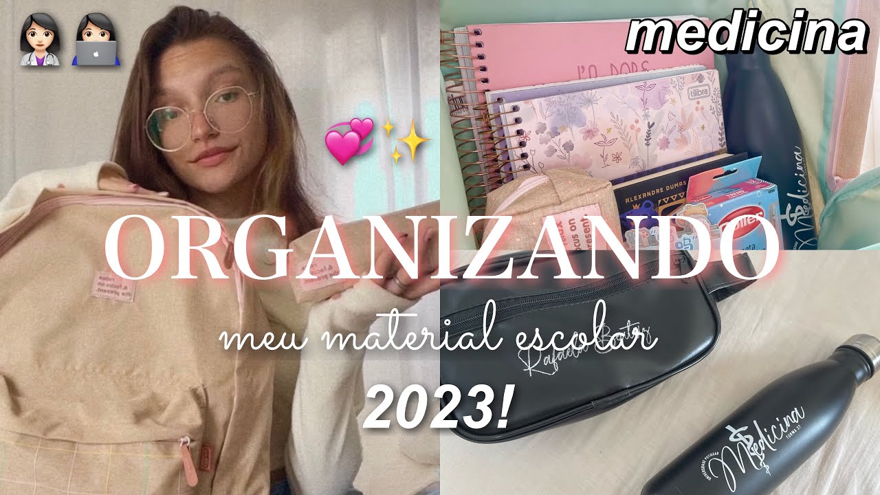 ORGANIZANDO MEUS MATERIAIS ESCOLARES 2023 💞✨ *faculdade de medicina*