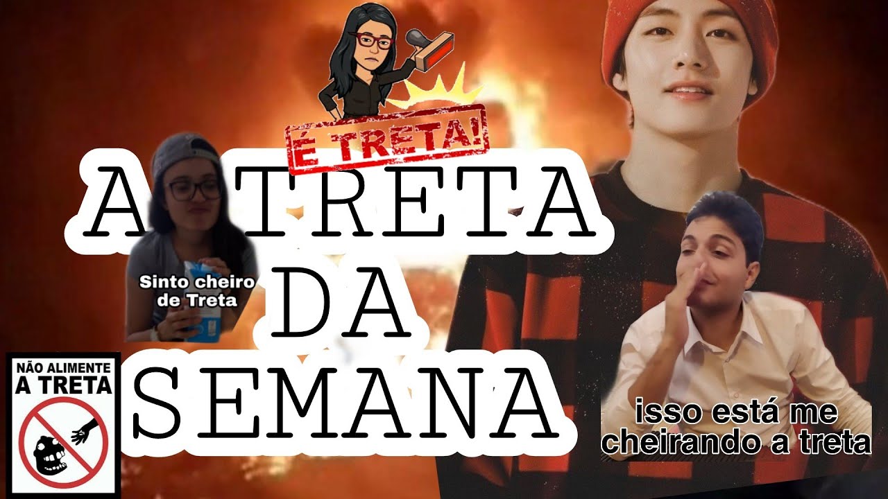 A TRETA DA SEMANA🔥