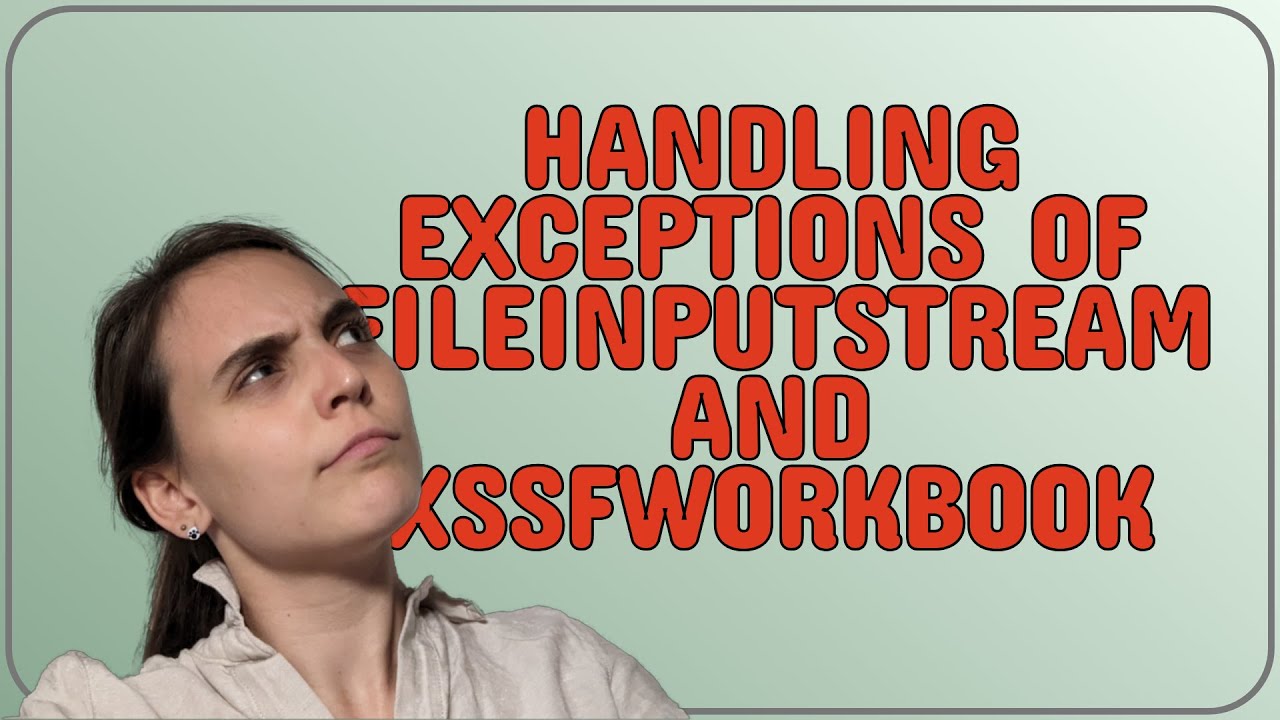 Codereview: Handling exceptions of FileInputStream and XSSFWorkbook