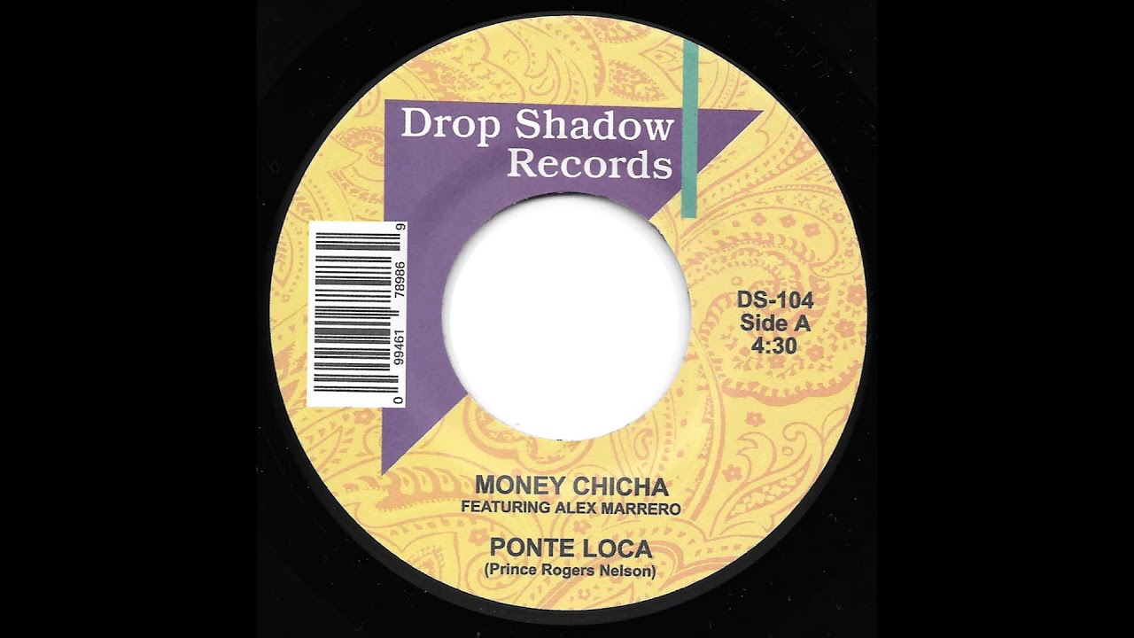 Money Chicha - Ponte Loca (Let's Go Crazy) Drop Shadow Records DS-104-A