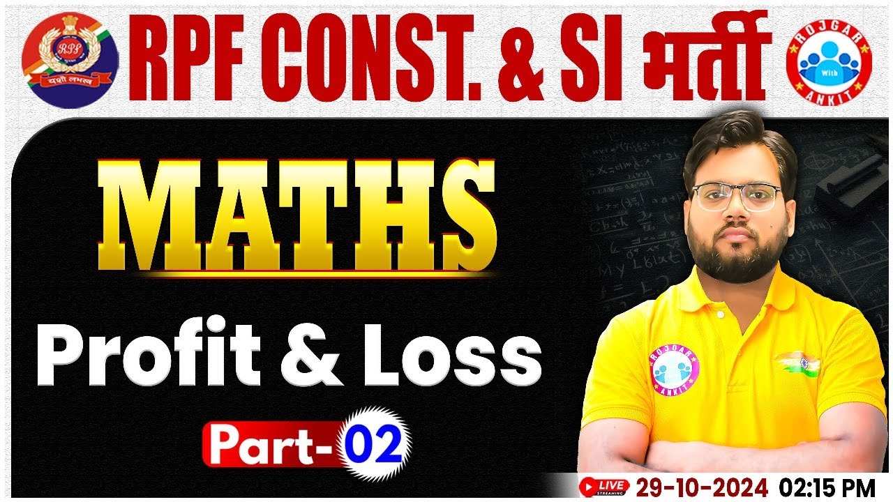 RPF SI & Constable 2024 | Profit & Loss Maths Class #2 | RPF Maths Class by Aakash Sir