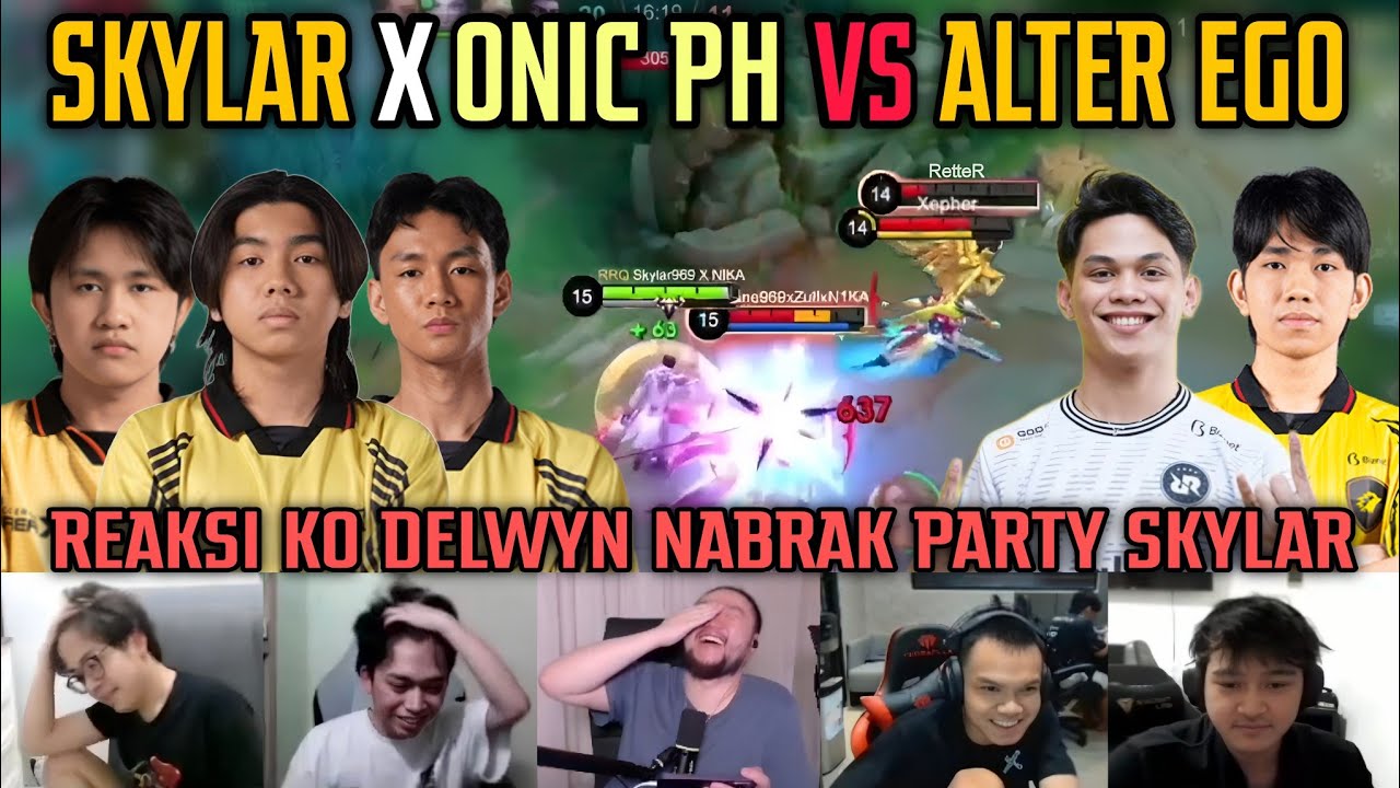 SKYLAR X ONIC PH Nabrak ALTER EGO | Reaksi KO DELWYN Nabrak Party Skylar - Mobile Legends