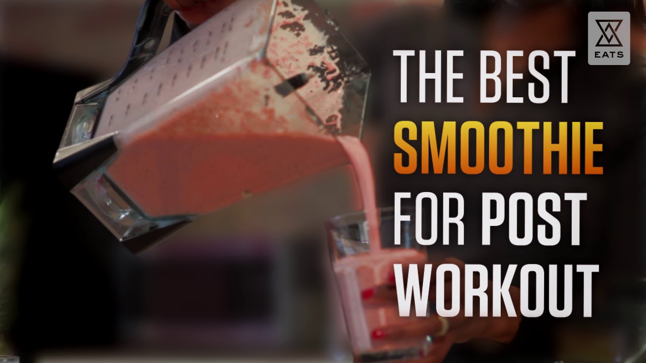 Best Post-Workout Smoothie