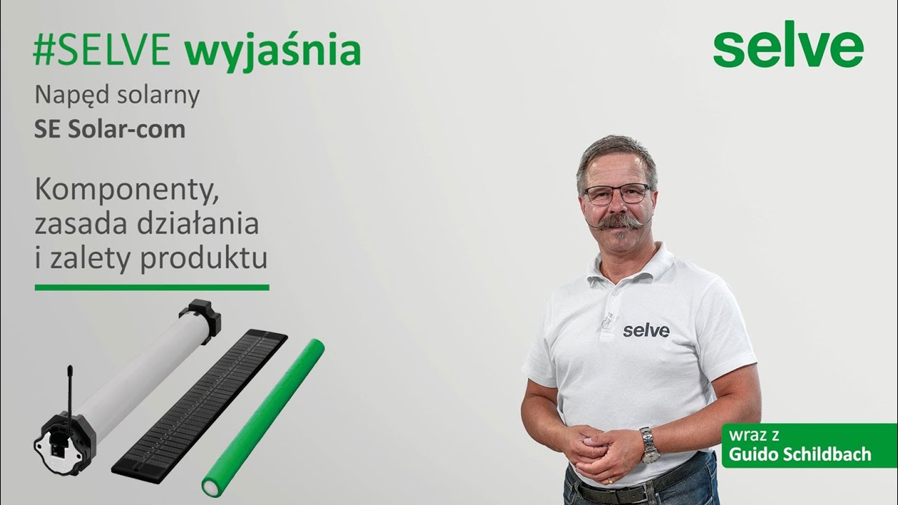 SELVE wyjaśnia: Napęd solarny SELVE SE Solar-com &ndash; komponenty, zasada działania i zalety produktu